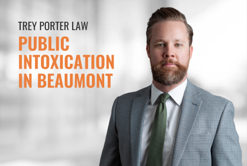 Beaumont Public Intoxication Lawyer