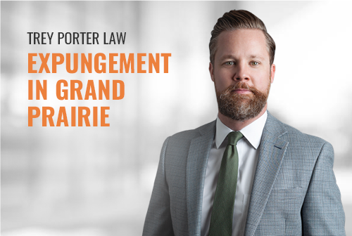 Grand Prairie Expungement Lawyer