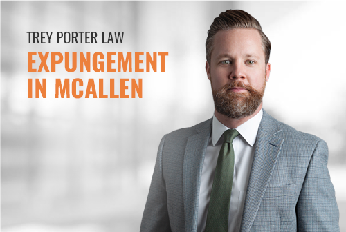 McAllen Expungement Lawyer