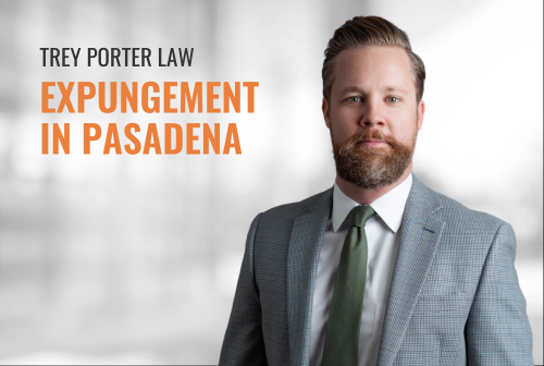 Pasadena Expungement Lawyer | Trey Porter Law